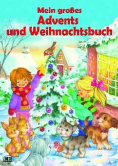 Mein großes Advents- u. Weihnachtsbuch