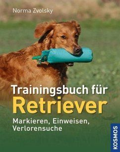 Trainingsbuch für Retriever - Zvolsky, Norma