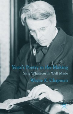 Yeats's Poetry in the Making - Chapman, W.