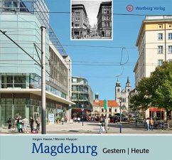 Magdeburg - Gestern / heute - Haase, Jürgen;Klapper, Werner
