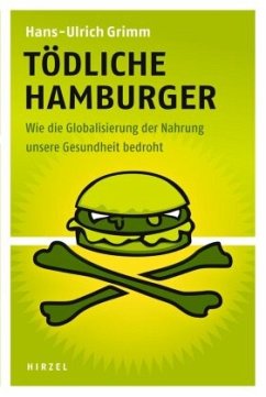 Tödliche Hamburger - Grimm, Hans-Ulrich