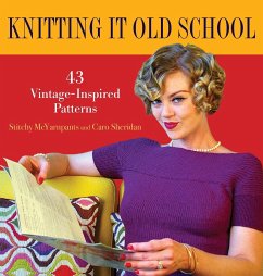 Knitting It Old School - Mcyarnpants, Stitchy; Sheridan, Caro