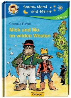 Mick und Mo im wilden Westen - Funke, Cornelia