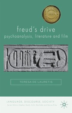 Freud's Drive: Psychoanalysis, Literature and Film - De Lauretis, Teresa