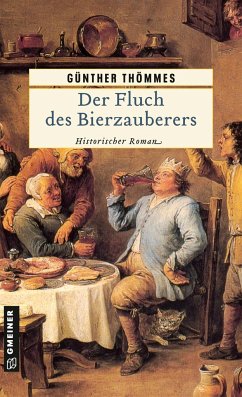 Der Fluch des Bierzauberers / Der Bierzauberer Bd.3 - Thömmes, Günther