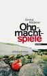 Ohnmachtspiele / Polizeimajor Johannes... - Bild 1
