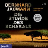 Die Stunde des Schakals / Clemencia Garises Bd.1 (4 Audio-CDs)