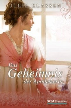 Das Geheimnis der Apothekerin - Klassen, Julie