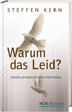 Warum das Leid? - Kern, Steffen