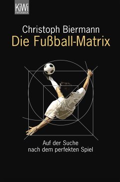 Die Fußball-Matrix - Biermann, Christoph