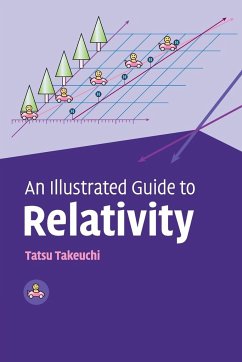 An Illustrated Guide to Relativity - Takeuchi, Tatsu (Associate Professor of Physics, Virginia Polytechni