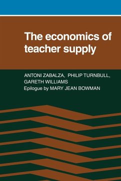 The Economics of Teacher Supply - Zabalza, Antoni; Turnbull, Philip; Willams, Gareth