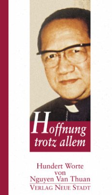 Hoffnung trotz allem - Nguyen van Thuan, Francois X