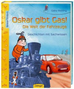 Oskar gibt Gas! - Rebling, Gaby