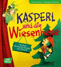 Kasperl und die Wiesenhexe - Klimke, Silvia;Sarbinski, Michaela