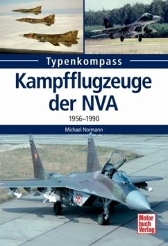 Kampfflugzeuge der NVA 1956 -1990 - Normann, Michael