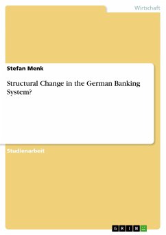 Structural Change in the German Banking System? - Menk, Stefan