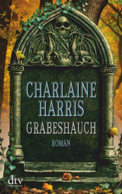 Grabeshauch / Harper Connelly Bd.4 - Harris, Charlaine