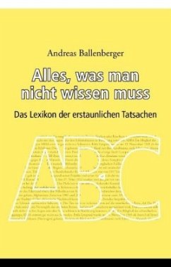 Alles, was man nicht wissen muss - Ballenberger, Andreas