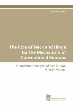 The Role of Neck and Hinge for the Mechanism of Conventional Kinesins - Bathe, Friederike