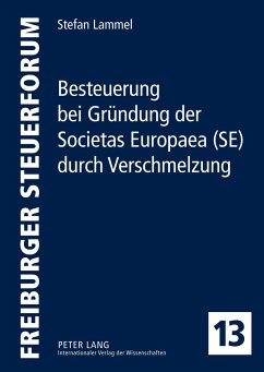 Besteuerung bei Gründung der Societas Europaea (SE) durch Verschmelzung - Lammel, Stefan