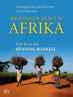 Mein Herz schlägt in Afrika - Buder-Monath, Hildegard;Monath, Jens