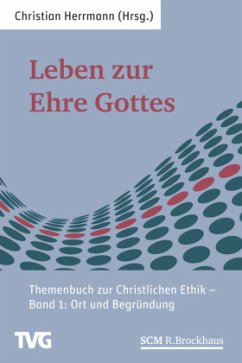 Cover Leben zur Ehre Gottes, Themenbuch zur Christlichen Ethik