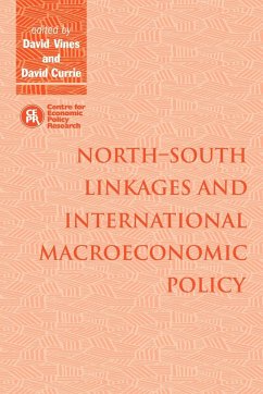 North South Linkages and International Macroeconomic Policy - Vines, David; Currie, David