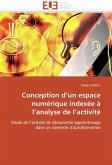 Conception d¿un espace numérique indexée à l¿analyse de l¿activité