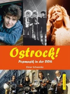 Ostrock! Popmusik in der DDR - Schwenke, Elmar