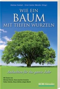 Wie ein Baum mit tiefen Wurzeln