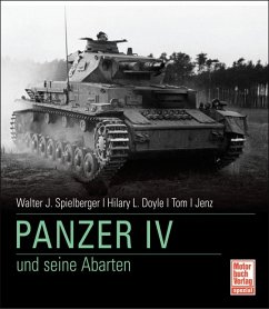 Der Kampfpanzer IV und seine Abarten, Spezialausgabe - Spielberger, Walter J.; Doyle, Hilary L.; Jentz, Tom