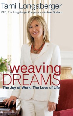 Weaving Dreams - Longaberger, Tami