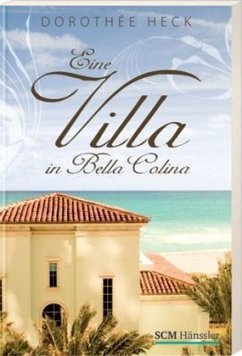 Eine Villa in Bella Colina - Heck, Dorothée