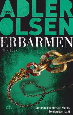 Erbarmen / Carl Mørck. Sonderdezernat Q Bd.1 - Adler-Olsen, Jussi