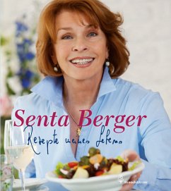 Rezepte meines Lebens - Berger, Senta