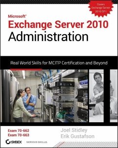 Microsoft Exchange Server 2010 Administration - Stidley, Joel; Gustafson, Erik