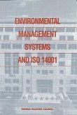 Environmental Management Systems and ISO 14001: Federal Facilities Council Report No. 138