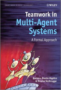 Teamwork in Multi-Agent Systems - Dunin-Keplicz, Barbara; Verbrugge, Rineke