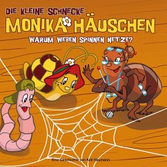 Warum weben Spinnen Netze? / Die kleine Schnecke, Monika Häuschen, Audio-CDs 9 - Naumann, Kati;Naumann, Kati