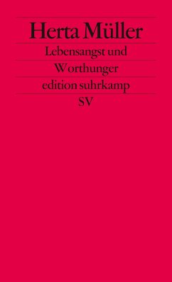 Lebensangst und Worthunger - Müller, Herta