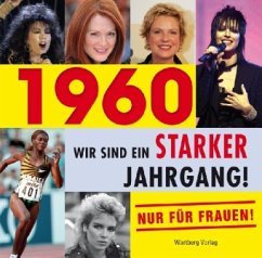 1960 - Wir sind ein starker Jahrgang - Nur für Frauen! - Ludwig, Sabine