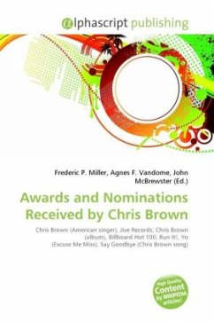 Awards and Nominations Received by Chris Brown
