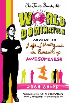 The Teen's Guide to World Domination - Shipp, Josh