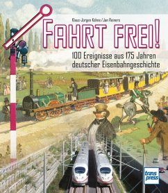 Fahrt frei! - Kühne, Klaus-Jürgen; Reiners, Jan