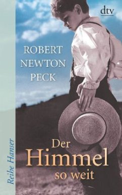 Der Himmel so weit - Peck, Robert Newton