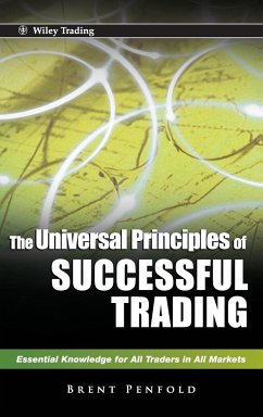 The Universal Principles of Successful Trading - Penfold, Brent