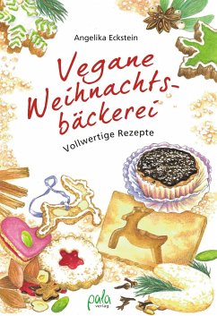 Vegane Weihnachtsbäckerei - Eckstein, Angelika