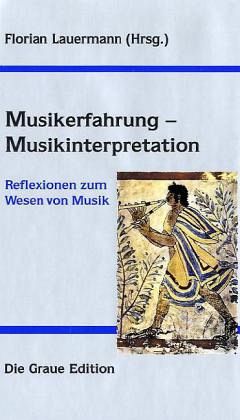 Musikerfahrung - Musikinterpretation