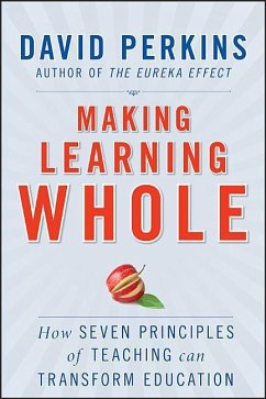 Making Learning Whole - Perkins, David